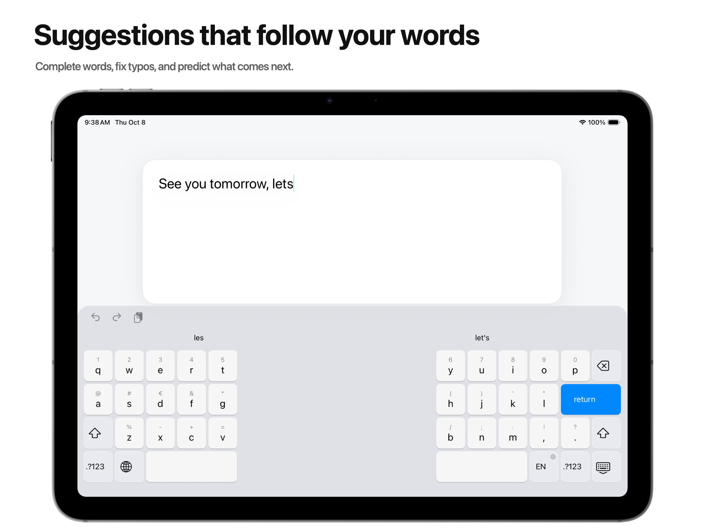 Suggestions that follow your words